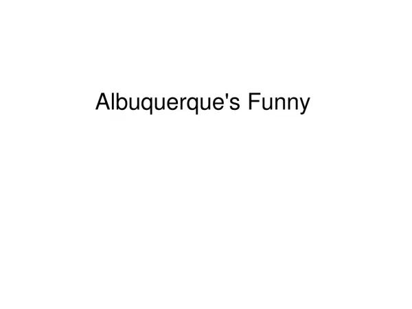 Albuquerque's Funny