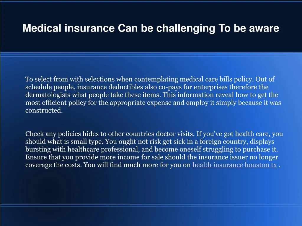 medical insurance can be challenging to be aware