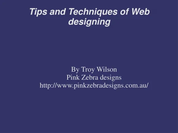 Tips and Techniques of Web designing