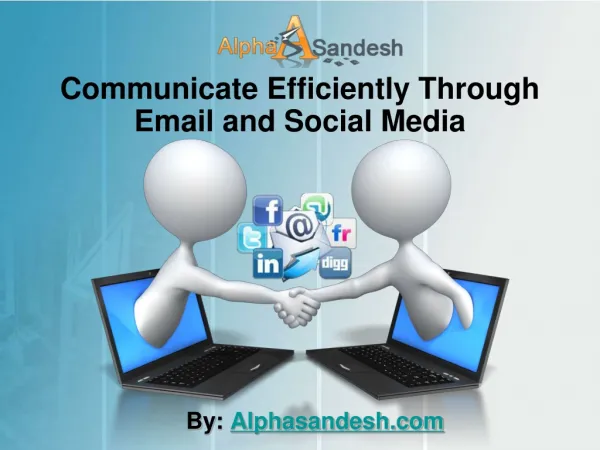 Communicate Efficiently Through Email and Social Media