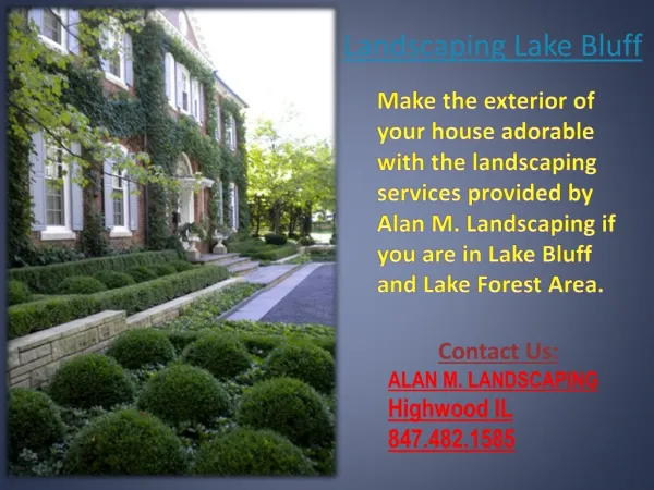 Landscaping lake bluff