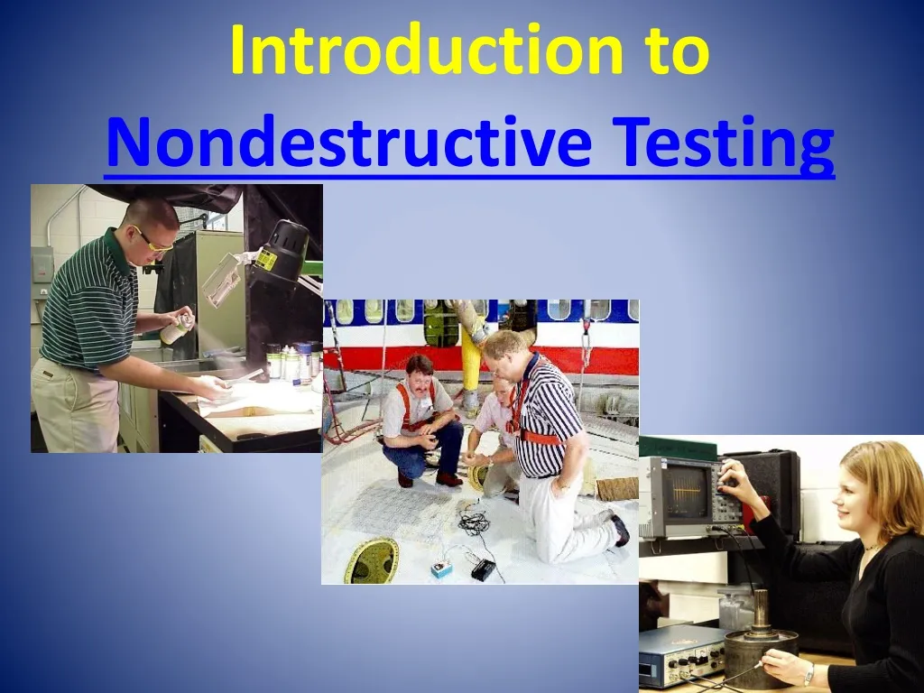 introduction to nondestructive testing