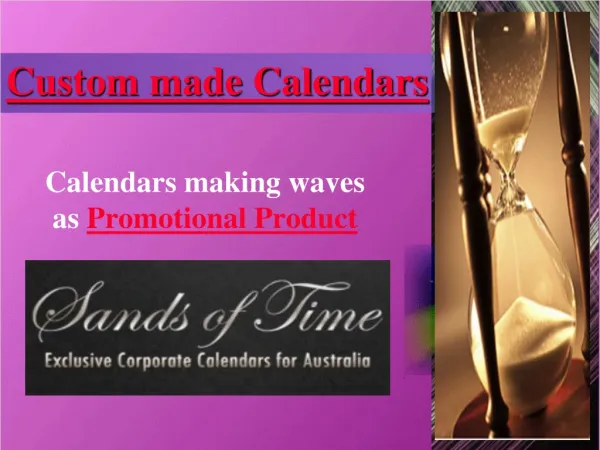 Custom made Calendars making waves as Promotional Products