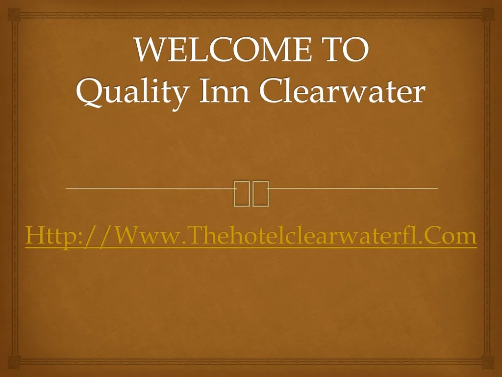 welcome to quality inn clearwater