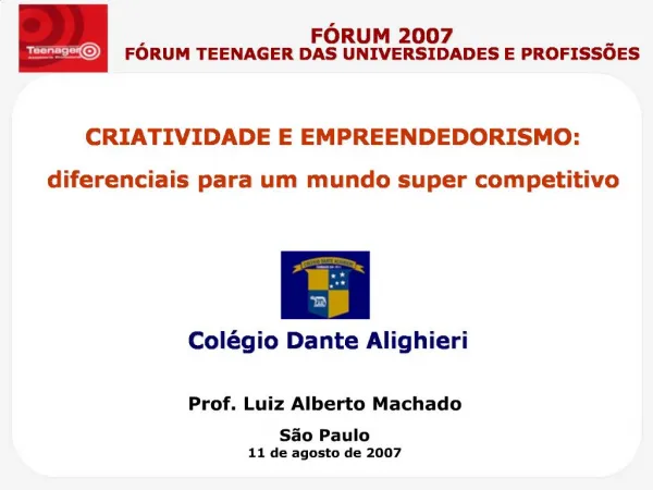 CRIATIVIDADE E EMPREENDEDORISMO: diferenciais para um mundo super competitivo