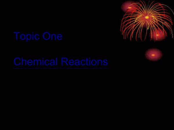 Topic One Chemical Reactions