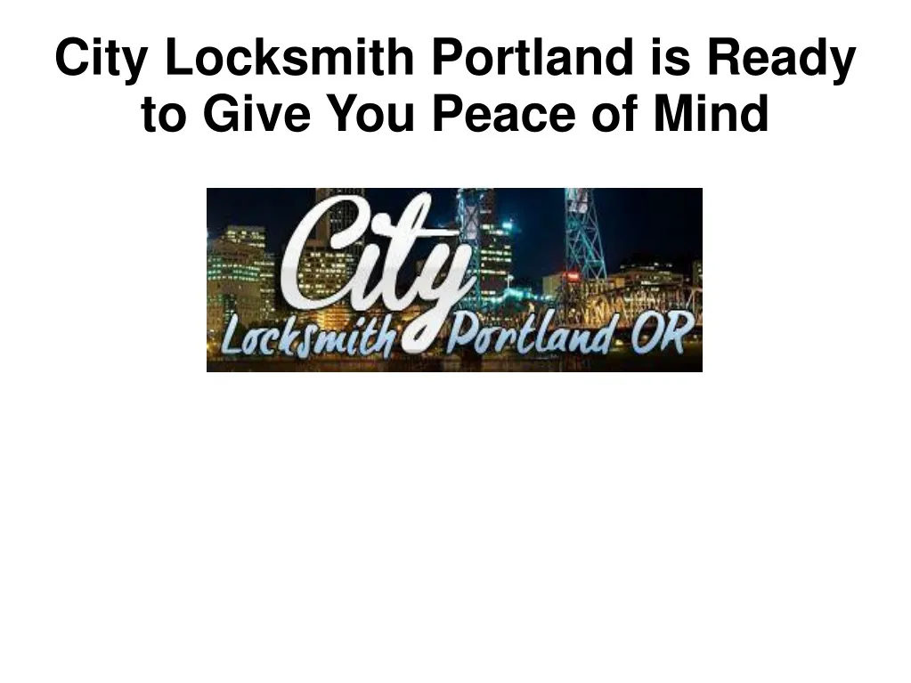 city locksmith portland is ready to give you peace of mind
