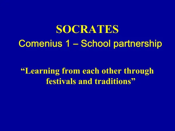 SOCRATES Comenius 1 School partnership