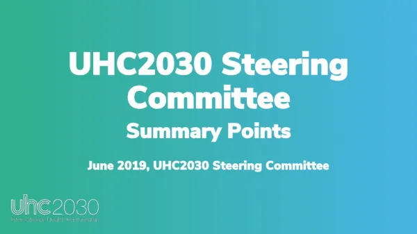 UHC2030 Steering Committee Summary Points June 2019, UHC2030 Steering Committee