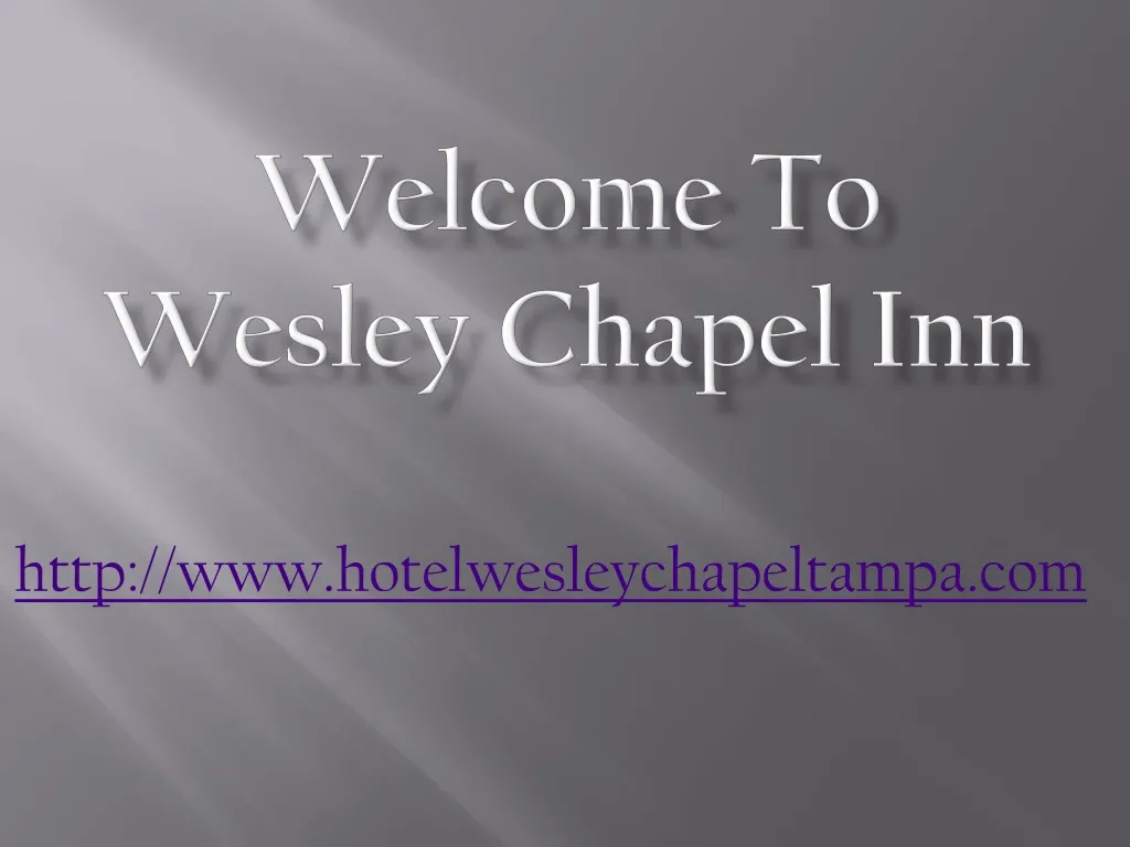 welcome to wesley chapel inn
