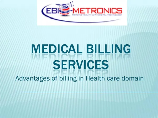 "Medical Billing Services: Advantages of billing in Health c