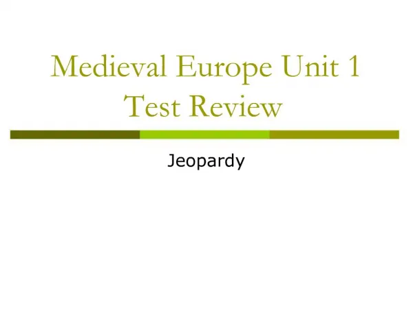Medieval Europe Unit 1 Test Review