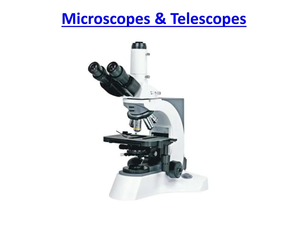 microscopes telescopes