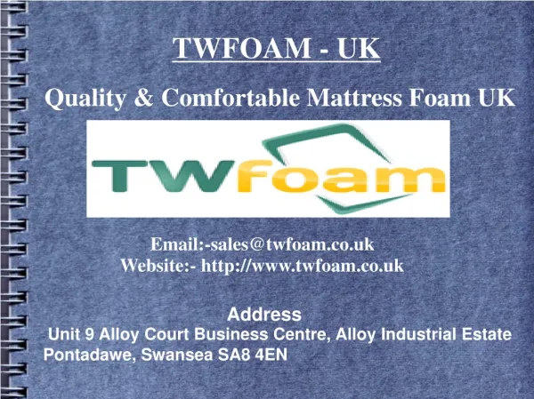 TW Foam- Largest Supplier of Mattress Foam UK