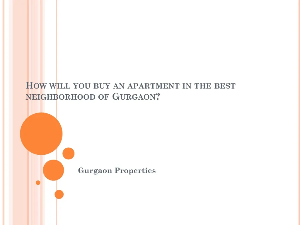 how will you buy an apartment in the best neighborhood of gurgaon