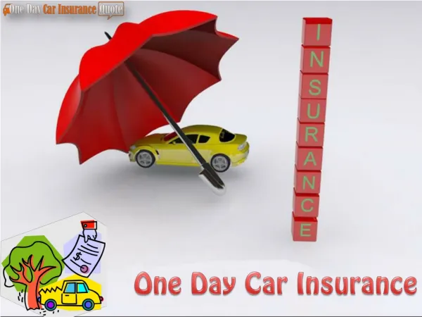 Get One Day Car Insurance With Low Premiums