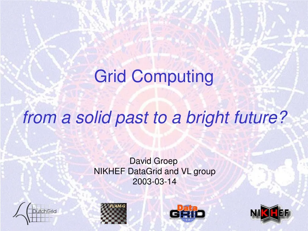 grid computing from a solid past to a bright