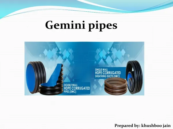 Gemini pipes