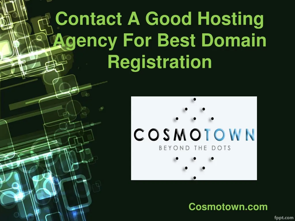 contact a good hosting agency for best domain registration