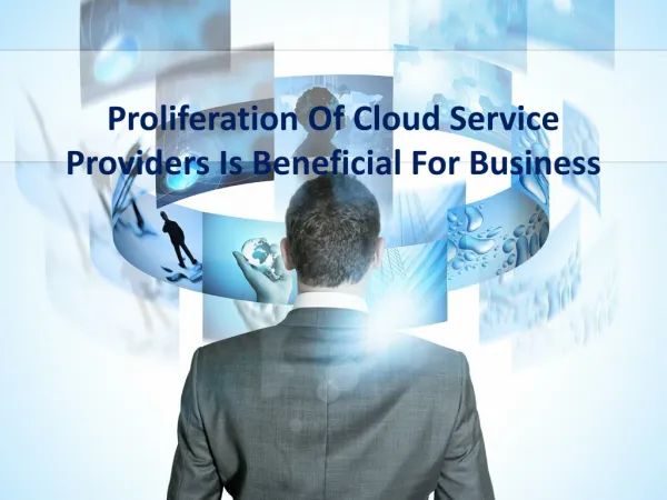Proliferation Of Cloud Service Providers Is Beneficial
