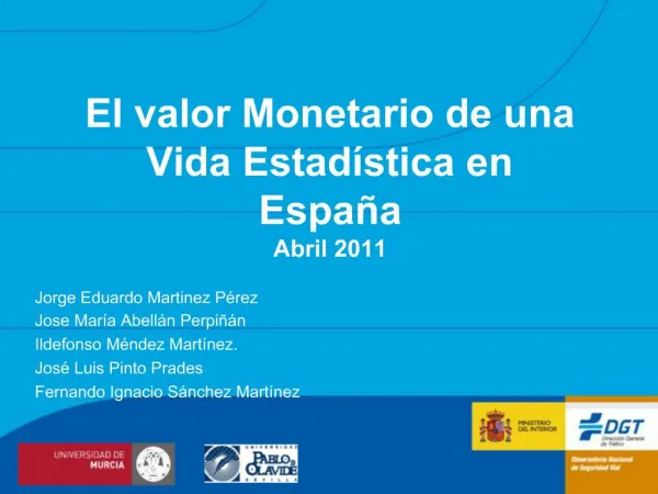 El valor Monetario de una Vida Estad stica en Espa a Abril 2011