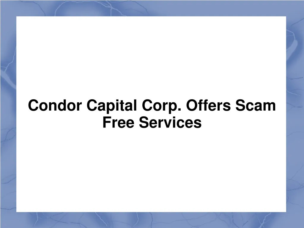 condor capital corp offers scam free services