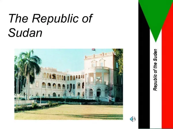 The Republic of Sudan