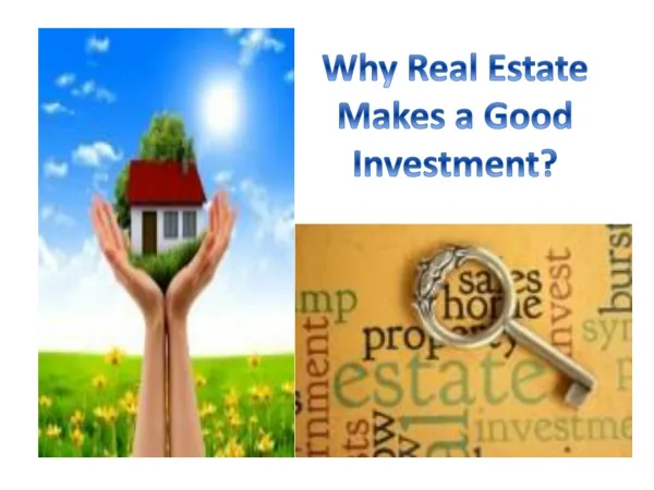 Why Real Estate Makes A good Investment?