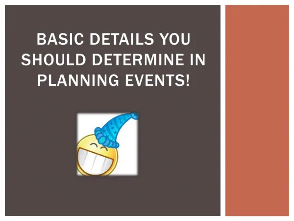 Basic Details You Should Determine in Planning Events!