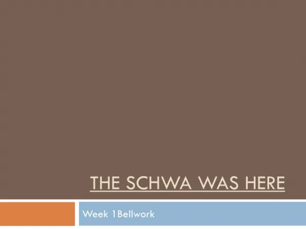 the schwa was here