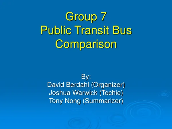 Group 7 Public Transit Bus Comparison