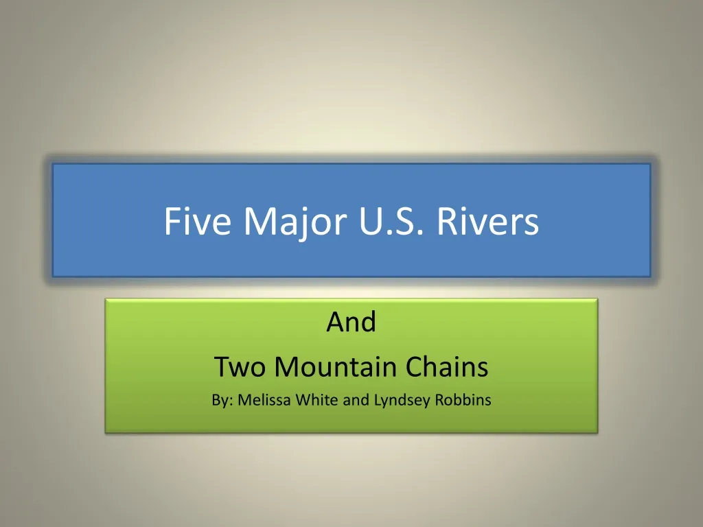 five major u s rivers
