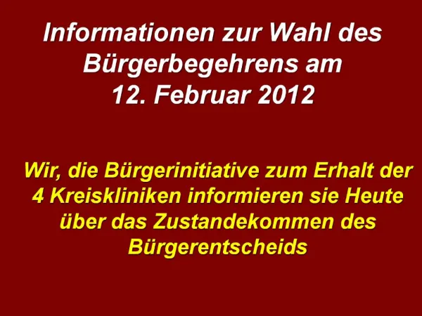 Informationen zur Wahl des B rgerbegehrens am 12. Februar 2012