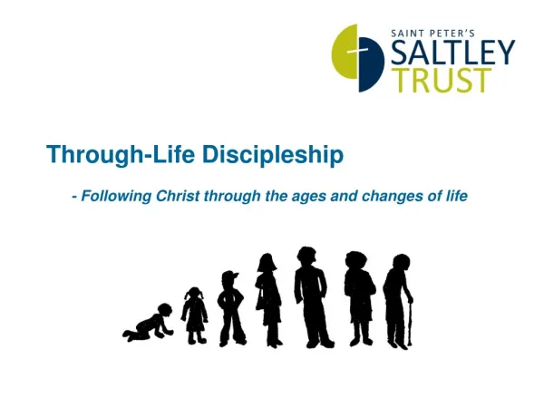 Through-Life Discipleship - Following Christ through the ages and changes of life