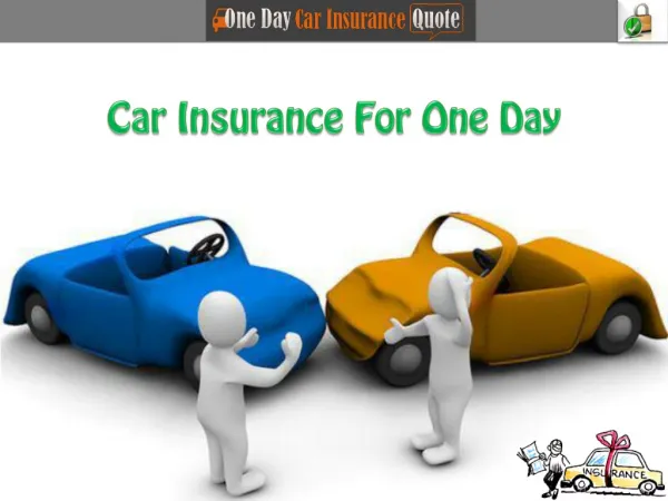 How To Get 1 Day Car Insurance Cover