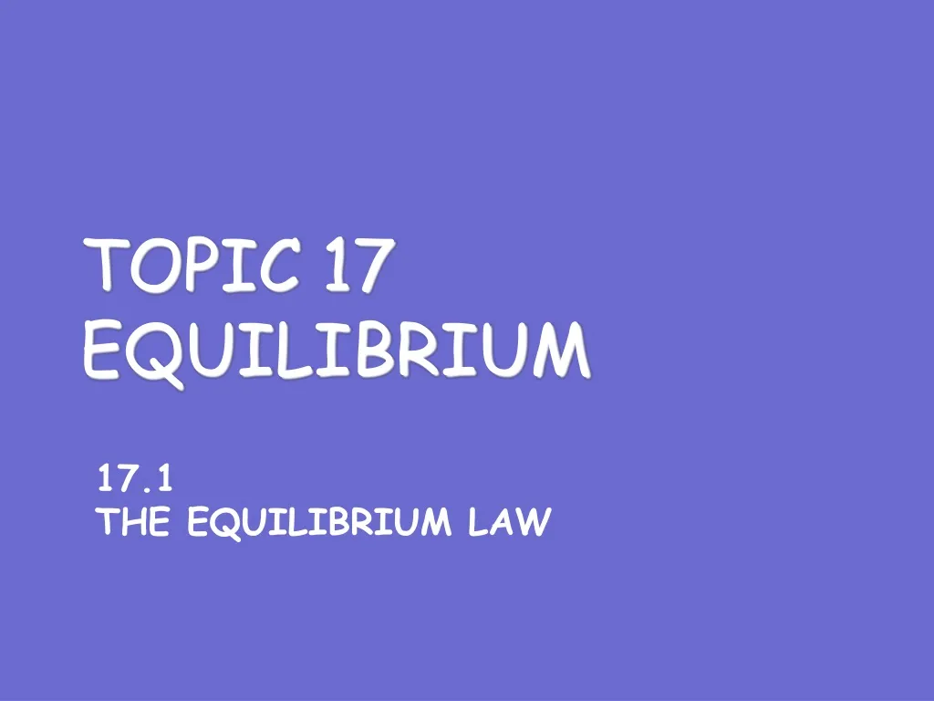 topic 17 equilibrium