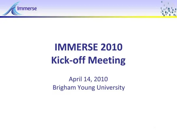 IMMERSE 2010 Kick-off Meeting