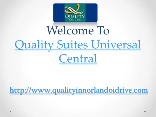 quality suites universal central