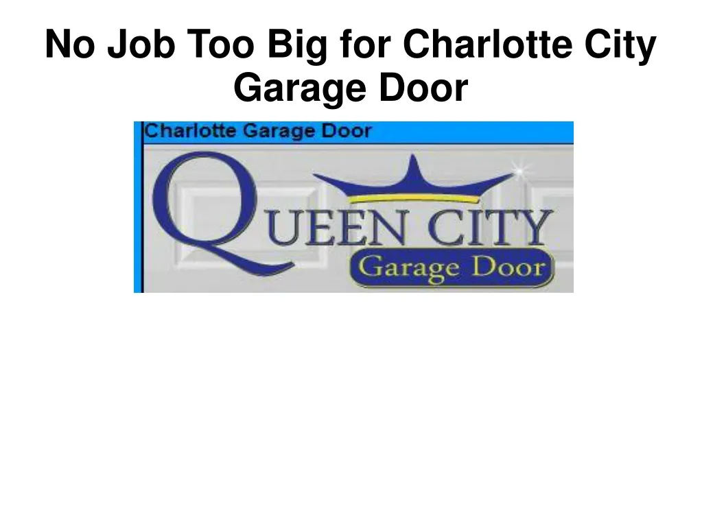 no job too big for charlotte city garage door