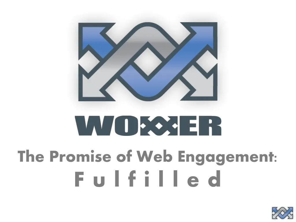 the promise of web engagement f u l f i l l e d
