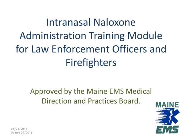 Intranasal Naloxone Administration Training Module for Law Enforcement Officers and Firefighters