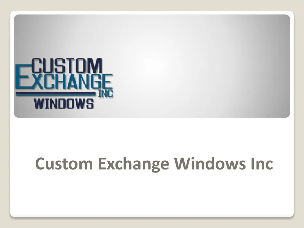 custom exchange windows inc