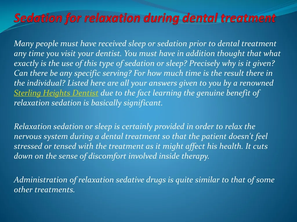 sedation for relaxation during dental treatment