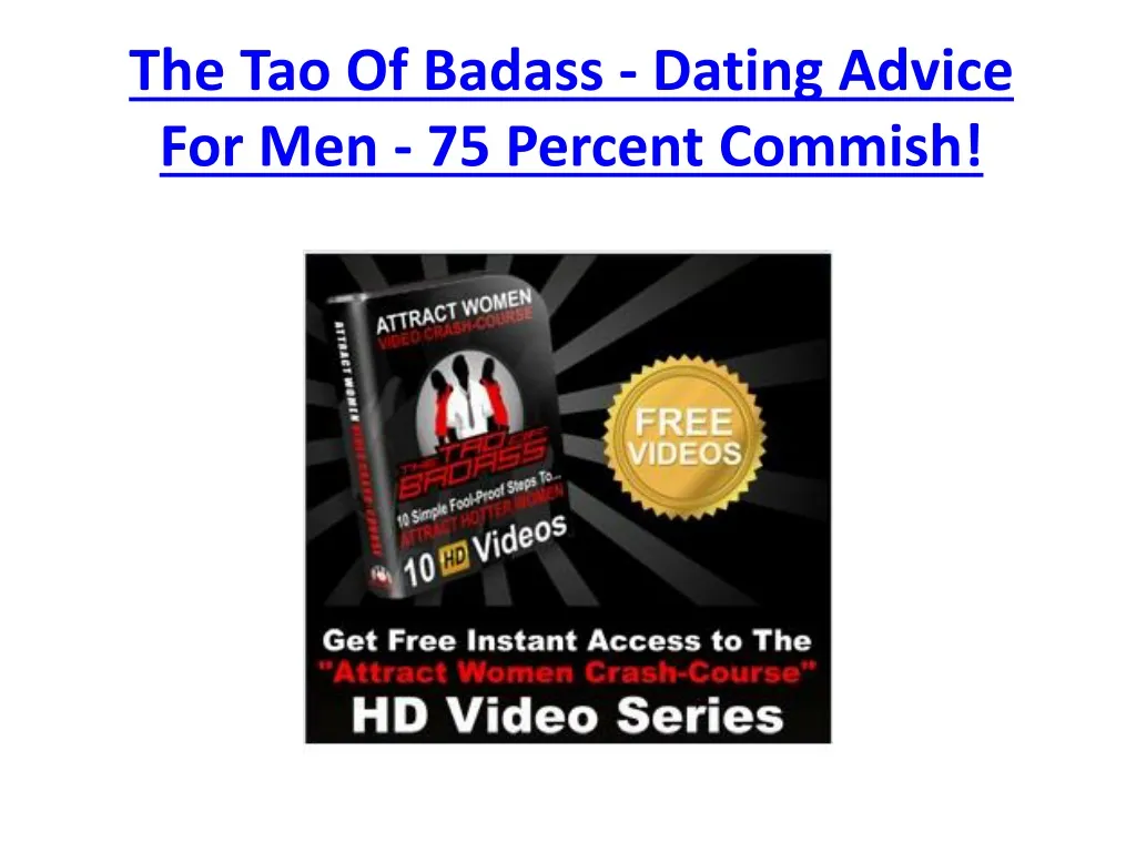 the tao of badass dating advice for men 75 percent commish
