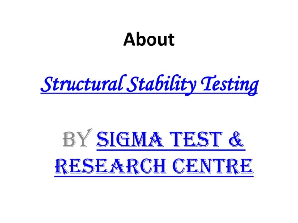 Structural Stability Testing