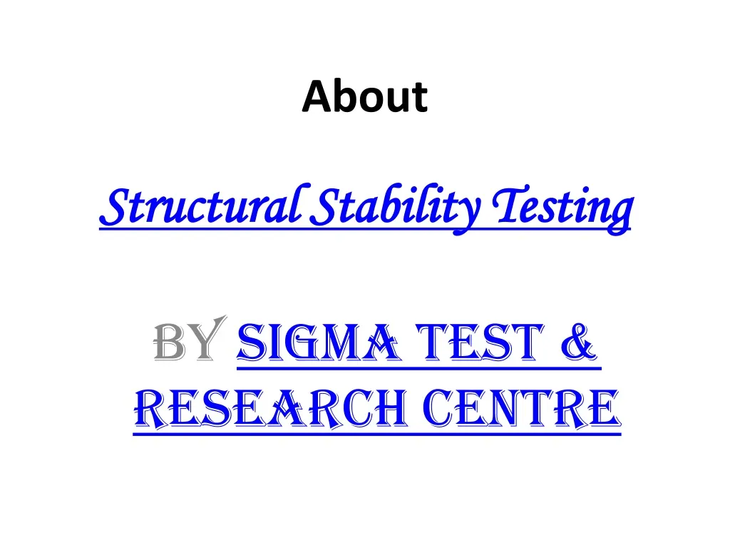 about structural stability testing