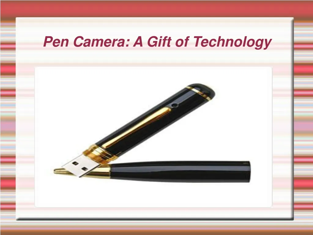 pen camera a gift of technology