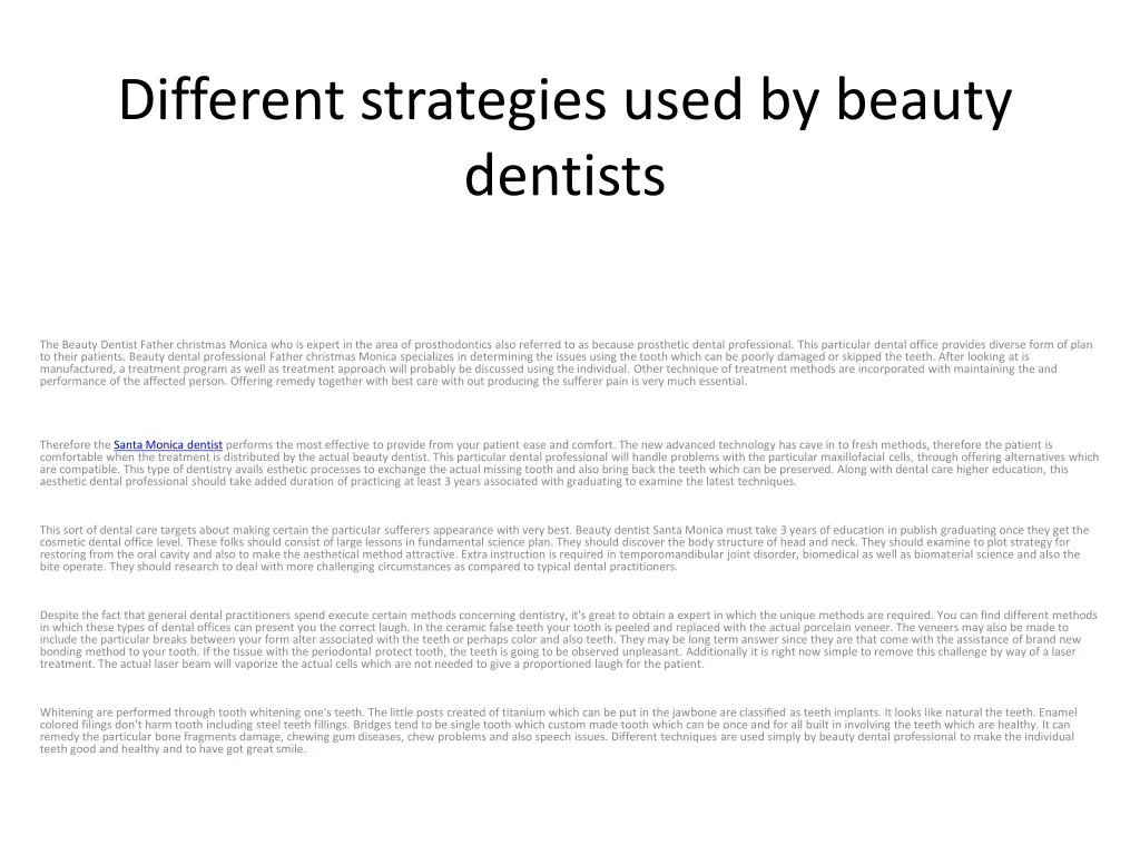 different strategies used by beauty dentists