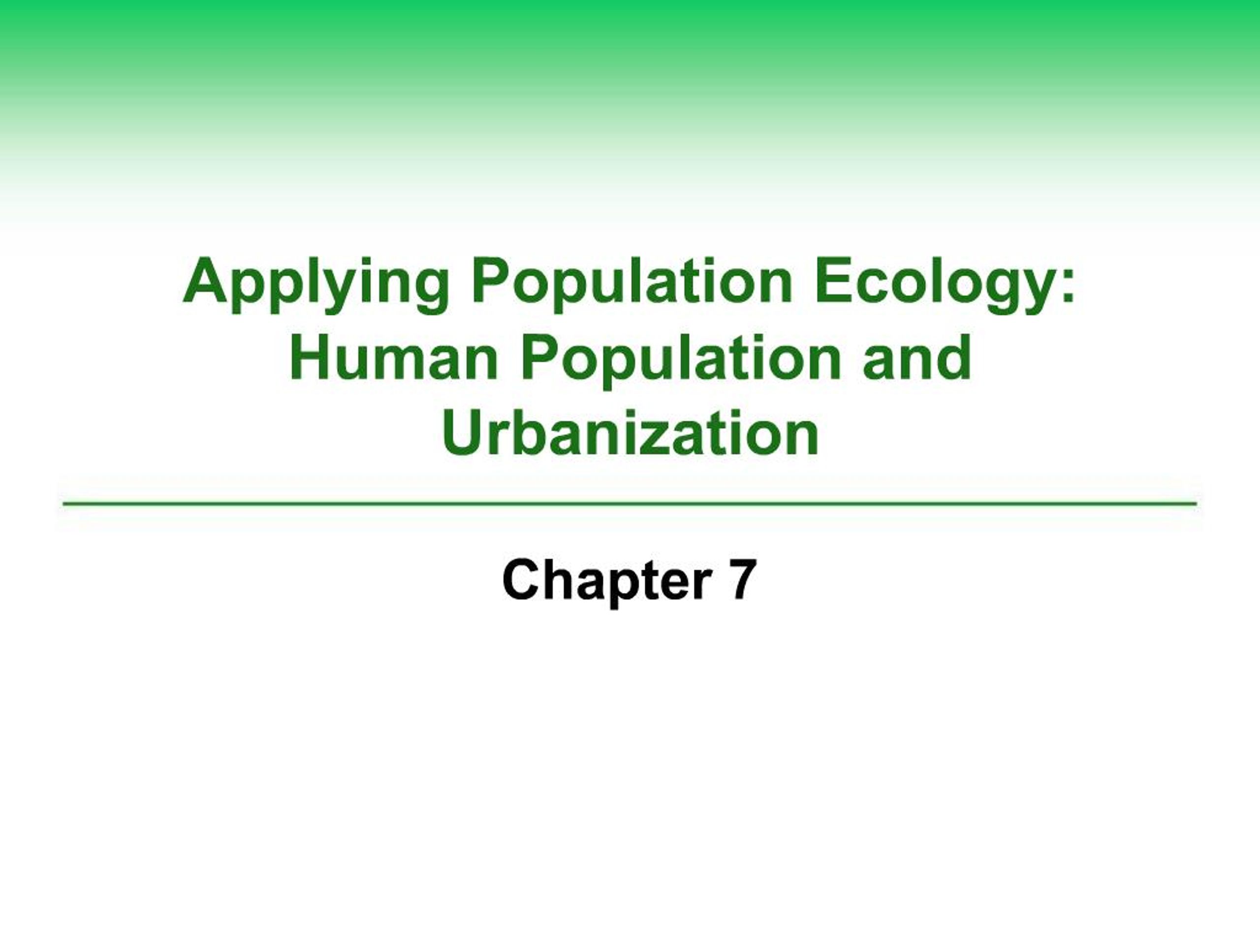 PPT - Applying Population Ecology: Human Population and Urbanization ...