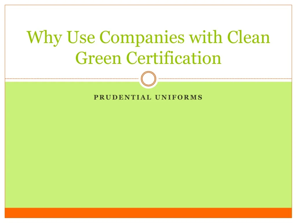 why use companies with clean green certification